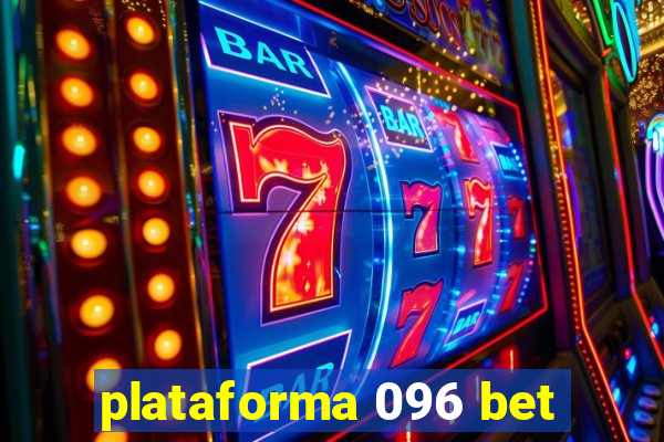 plataforma 096 bet